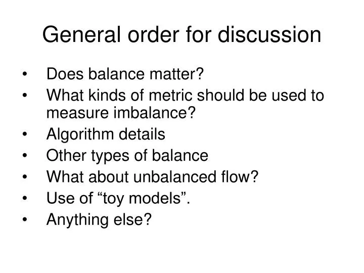 general order for discussion