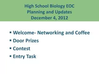 High School Biology EOC Planning and Updates December 4, 2012
