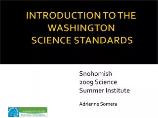 INTRODUCTION TO THE WASHINGTON SCIENCE STANDARDS