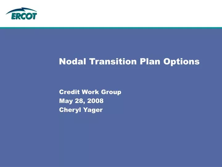 nodal transition plan options