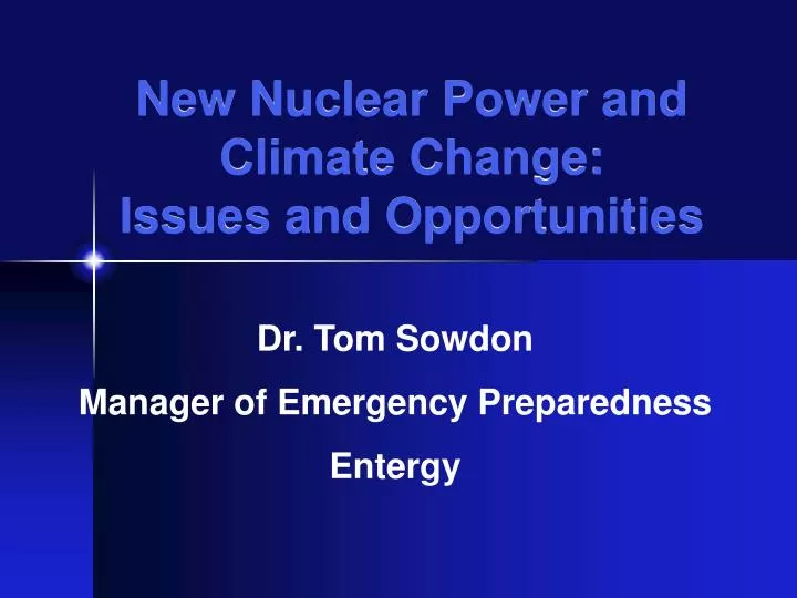 new nuclear power and climate change issues and opportunities