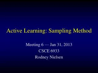 Active Learning: Sampling Method