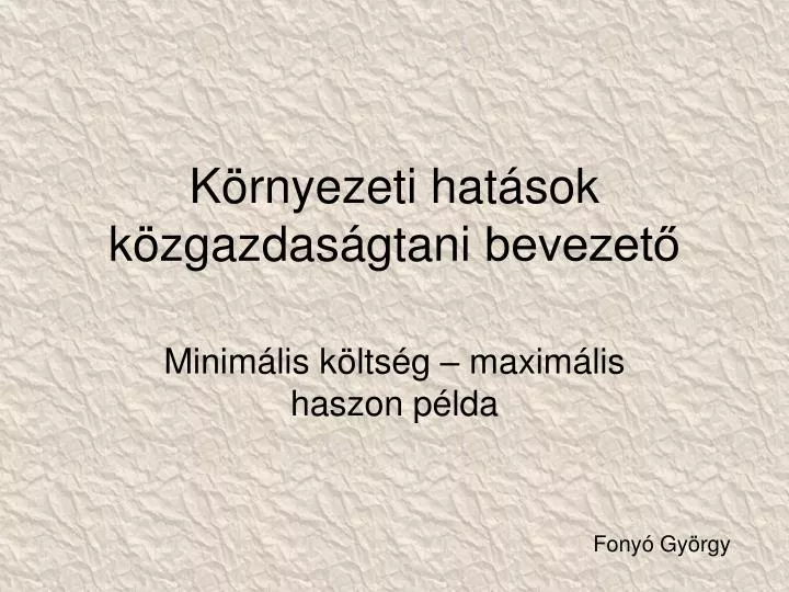 k rnyezeti hat sok k zgazdas gtan i bevezet