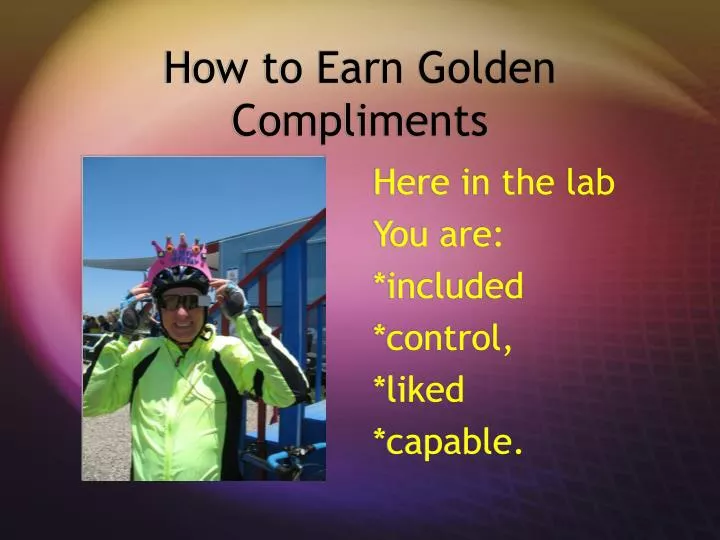 how to earn golden compliments