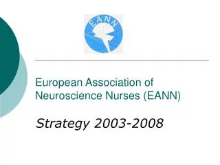 European Association of Neuroscience Nurses (EANN)