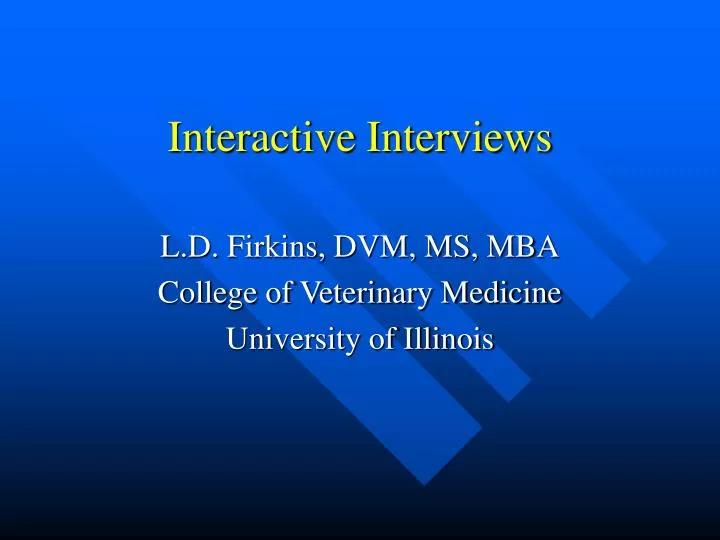interactive interviews