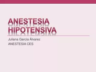 anestesia hipotensiva