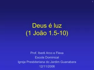 deus luz 1 jo o 1 5 10