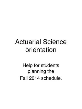 Actuarial Science orientation