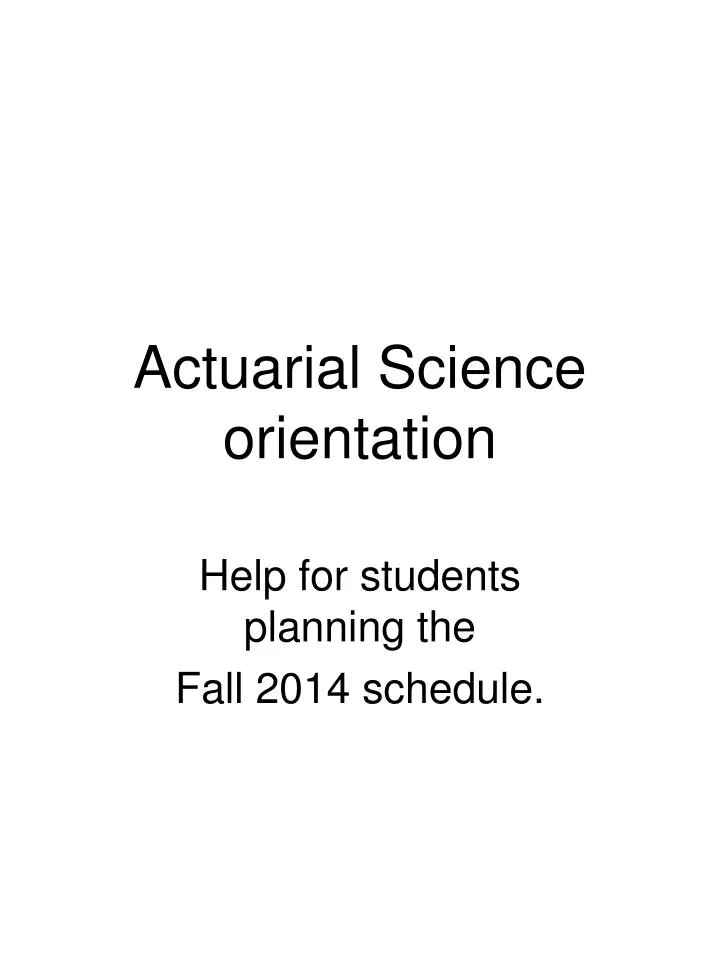actuarial science orientation