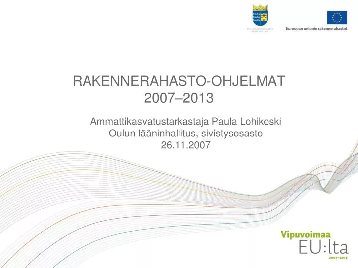 rakennerahasto ohjelmat 2007 2013