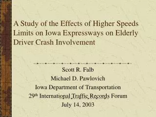 Scott R. Falb Michael D. Pawlovich Iowa Department of Transportation