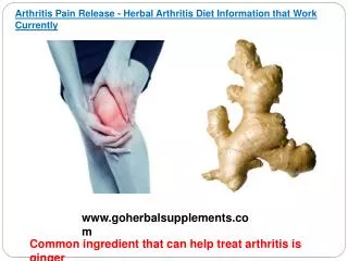 Arthritis Pain Release - Herbal Arthritis Diet Information t
