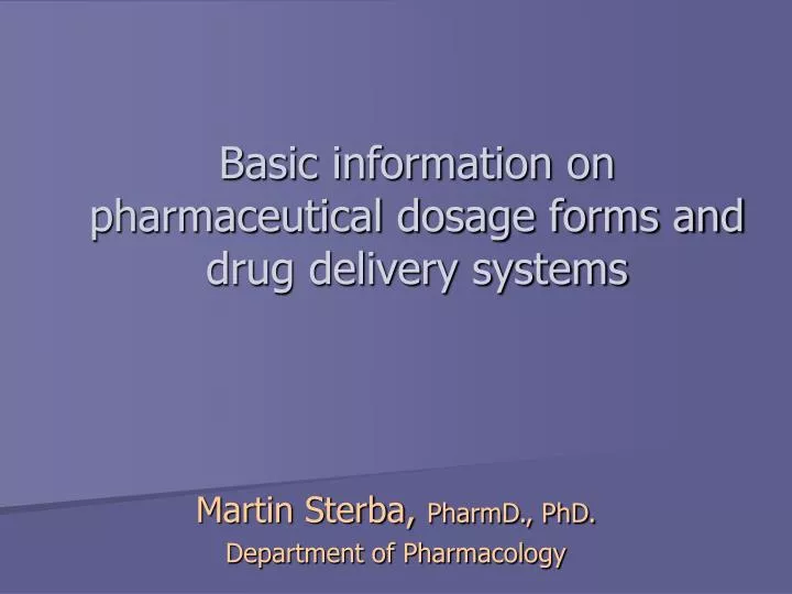 basic information on pharmaceutical dosage forms and drug delivery systems