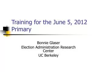 Training for the June 5, 2012 Primary