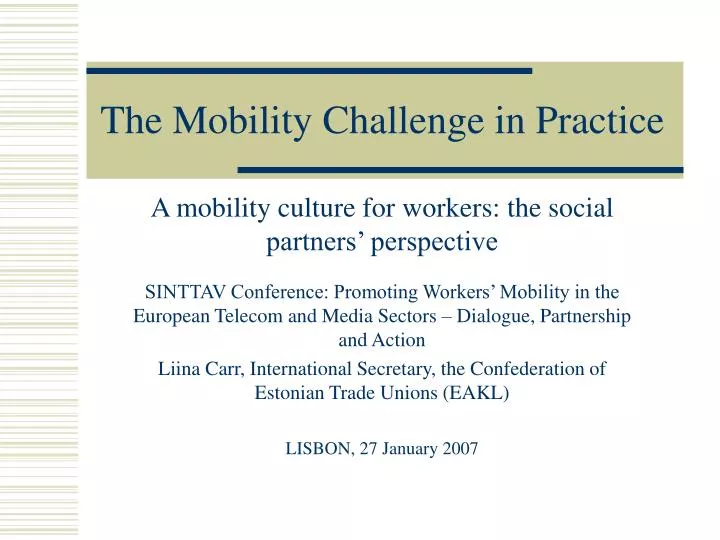 the mobility challenge in practice