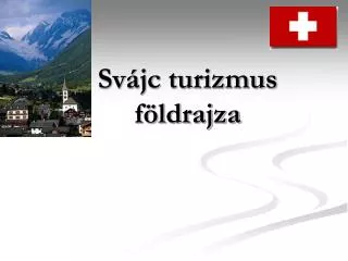Svájc turizmus földrajza