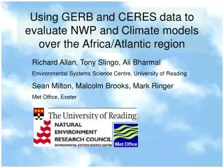 Using GERB and CERES data to evaluate NWP and Climate models over the Africa/Atlantic region
