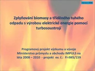 zply ov n biomasy a t d n ho tuh ho odpadu s v robou elektrick energie pomoc turbosoustroj