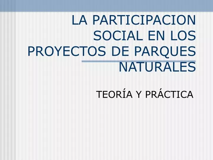 la participacion social en los proyectos de parques naturales