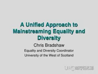 A Unified Approach to Mainstreaming Equality and Diversity