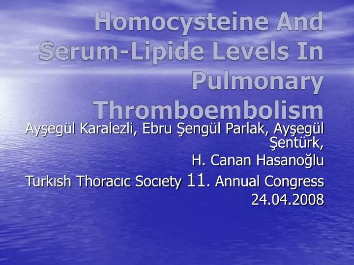 homocysteine and serum lipide levels in pulmonary thromboembolism