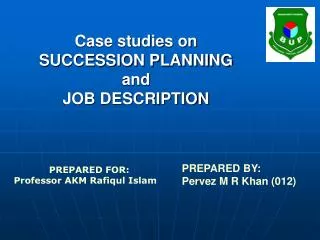 Case studies on SUCCESSION PLANNING and JOB DESCRIPTION