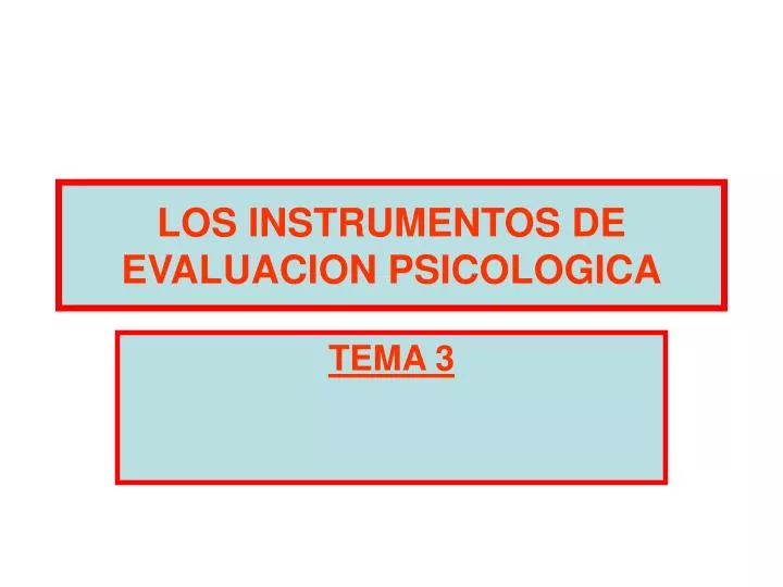 los instrumentos de evaluacion psicologica