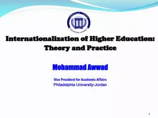 Internationalization of Higher Education: Theory and Practice Mohammad Awwad