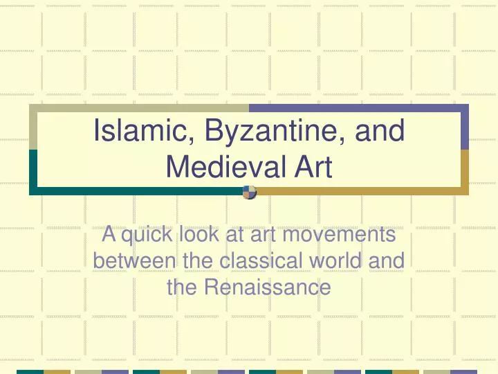 islamic byzantine and medieval art