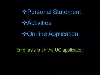 Emphasis is on the UC application