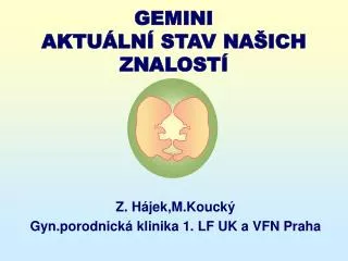 gemini aktu ln stav na ich znalost