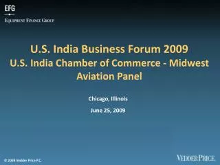 U.S. India Business Forum 2009 U.S. India Chamber of Commerce - Midwest Aviation Panel