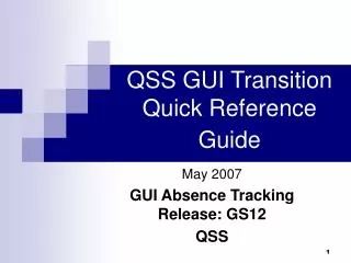 QSS GUI Transition Quick Reference Guide