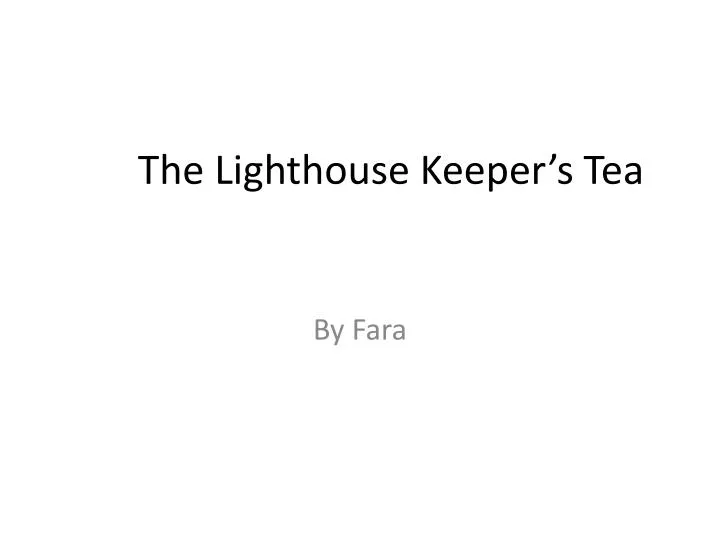 the lighthouse keeper s tea
