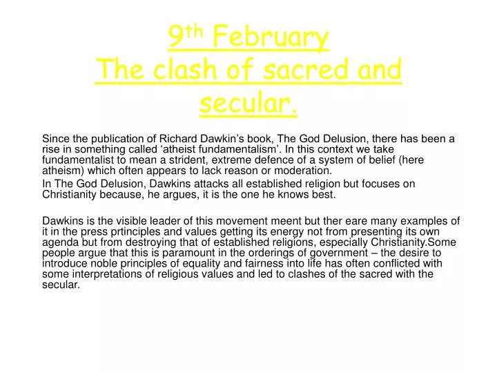 9 th february the clash of sacred and secular