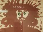 Folk Religions - slide 1