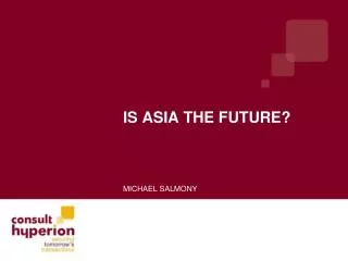 Is Asia the future?