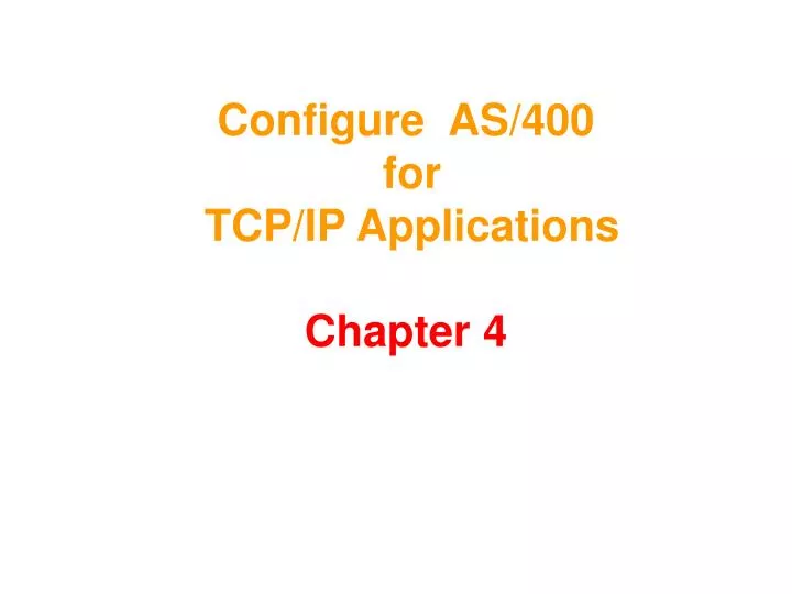 configure as 400 for tcp ip applications chapter 4