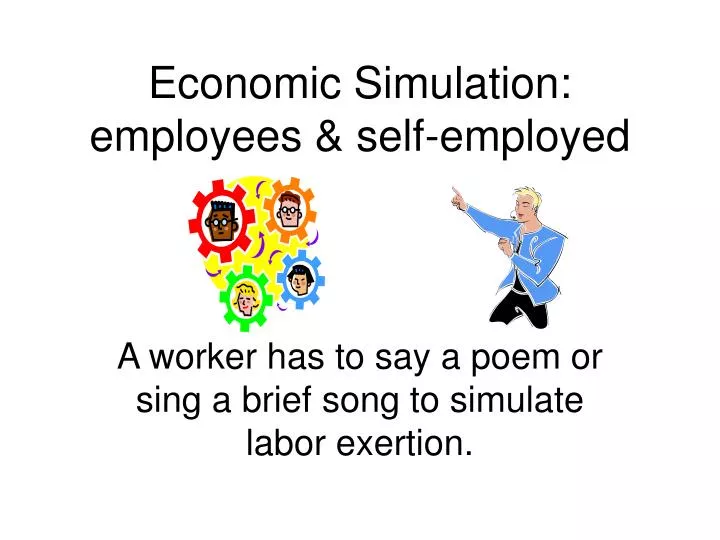 economic simulation employees self employed