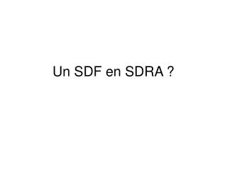 un sdf en sdra
