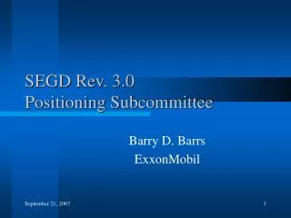 SEGD Rev. 3.0 Positioning Subcommittee