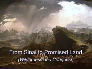 From Sinai to Promised Land (Wilderness and Conquest)