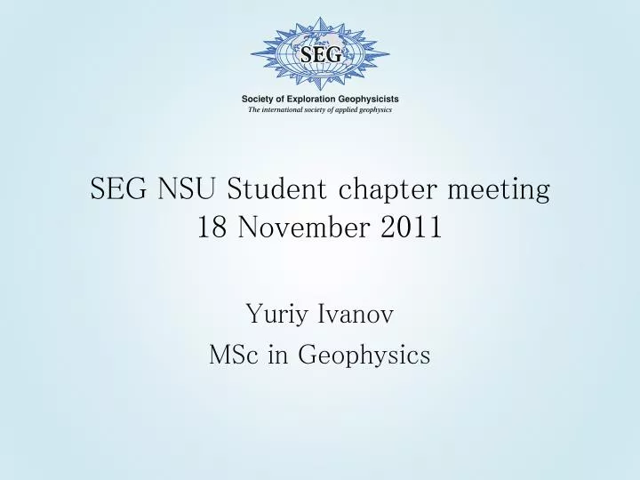 seg nsu student chapter meeting 18 november 2011