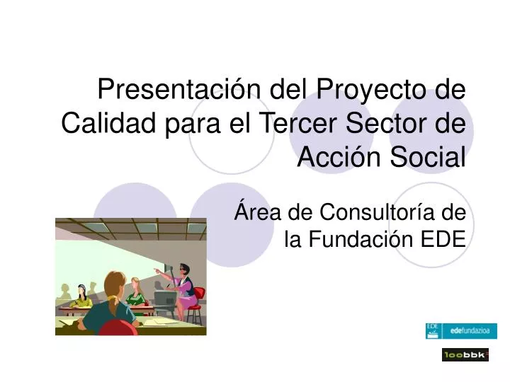 presentaci n del proyecto de calidad para el tercer sector de acci n social