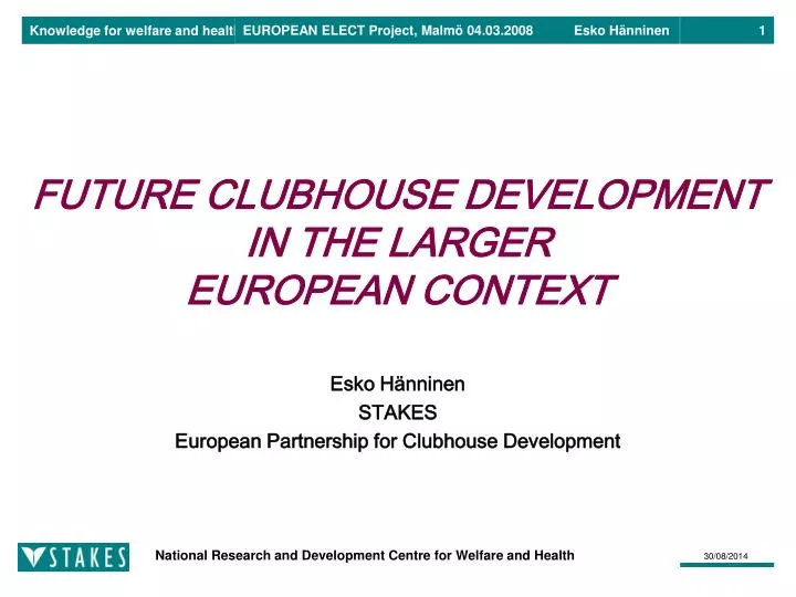 future clubhouse development in the larger european context