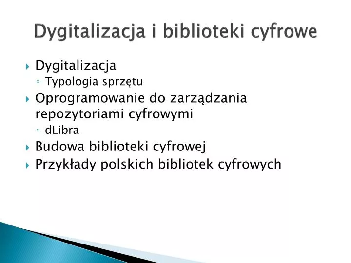 dygitalizacja i biblioteki cyfrowe