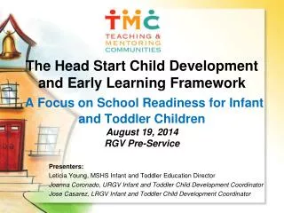 Presenters: Leticia Young, MSHS Infant and Toddler Education Director