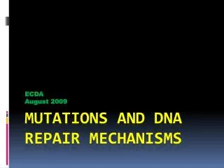 MUTATIONS AND DNA REPAIR MECHANISMS