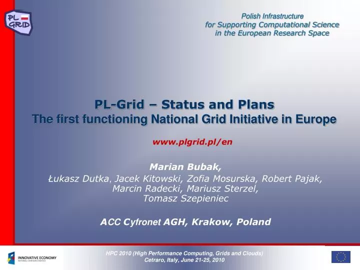 pl grid status and plans the first functioning national grid initiative in europe